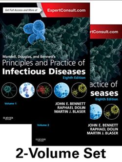 Mandell, Douglas, and Bennett’s Principles and Practice of Infectious Diseases (8th Edition) PDF