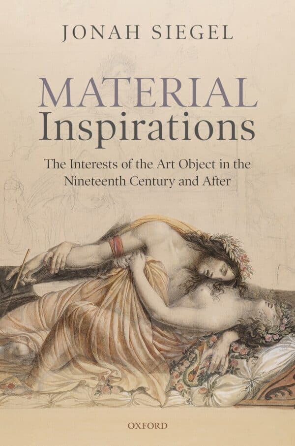 Material Inspirations: The Interests of the Art Object in the Nineteenth Century and After – eBook