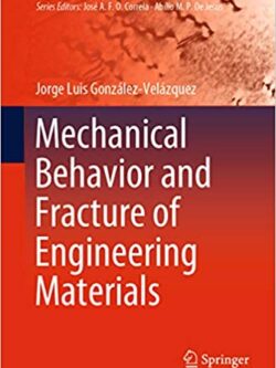 Mechanical Behavior and Fracture of Engineering Materials – eBook