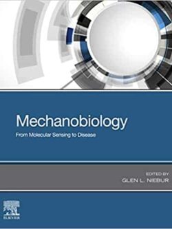 Mechanobiology: From Molecular Sensing to Disease – eBook