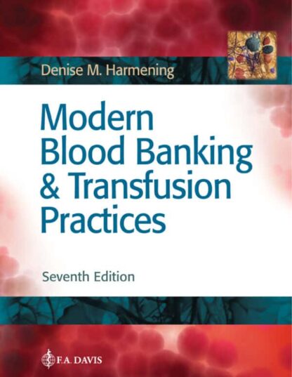 Modern Blood Banking and Transfusion Practices (7th Edition) – eBook