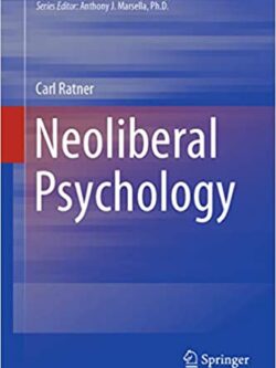 Neoliberal Psychology By Carl Ratner – eBook