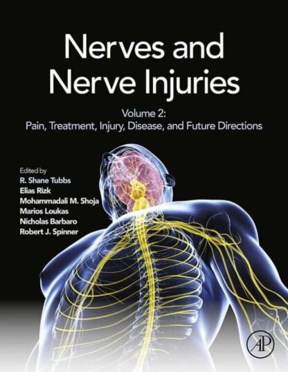 Nerves and Nerve Injuries: Vol 2: Pain, Treatment, Injury, Disease and Future Directions – eBook