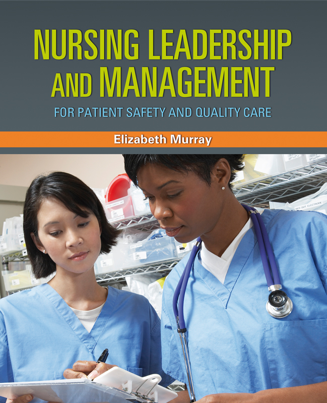 Nursing Leadership and Management for Patient Safety and Quality Care – eBook