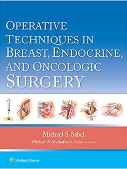 Operative Techniques in Breast, Endocrine, and Oncologic Surgery – eBook