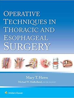 Operative Techniques in Thoracic and Esophageal Surgery – eBook