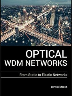 Optical WDM Networks: From Static to Elastic Networks – eBook