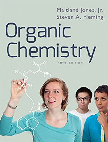 Organic Chemistry 5th Edition Maitland Jones Jr., ISBN-13: 978-0393124231