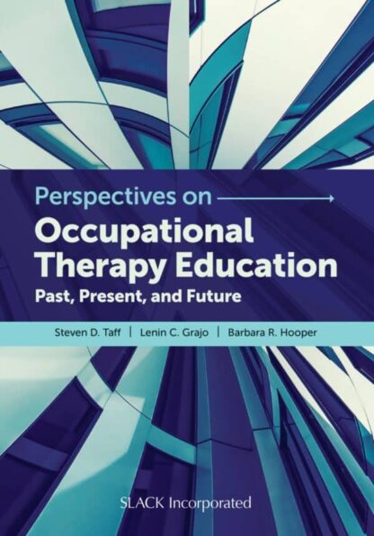 Perspectives in Occupational Therapy Education: Past, Present and Future – eBook