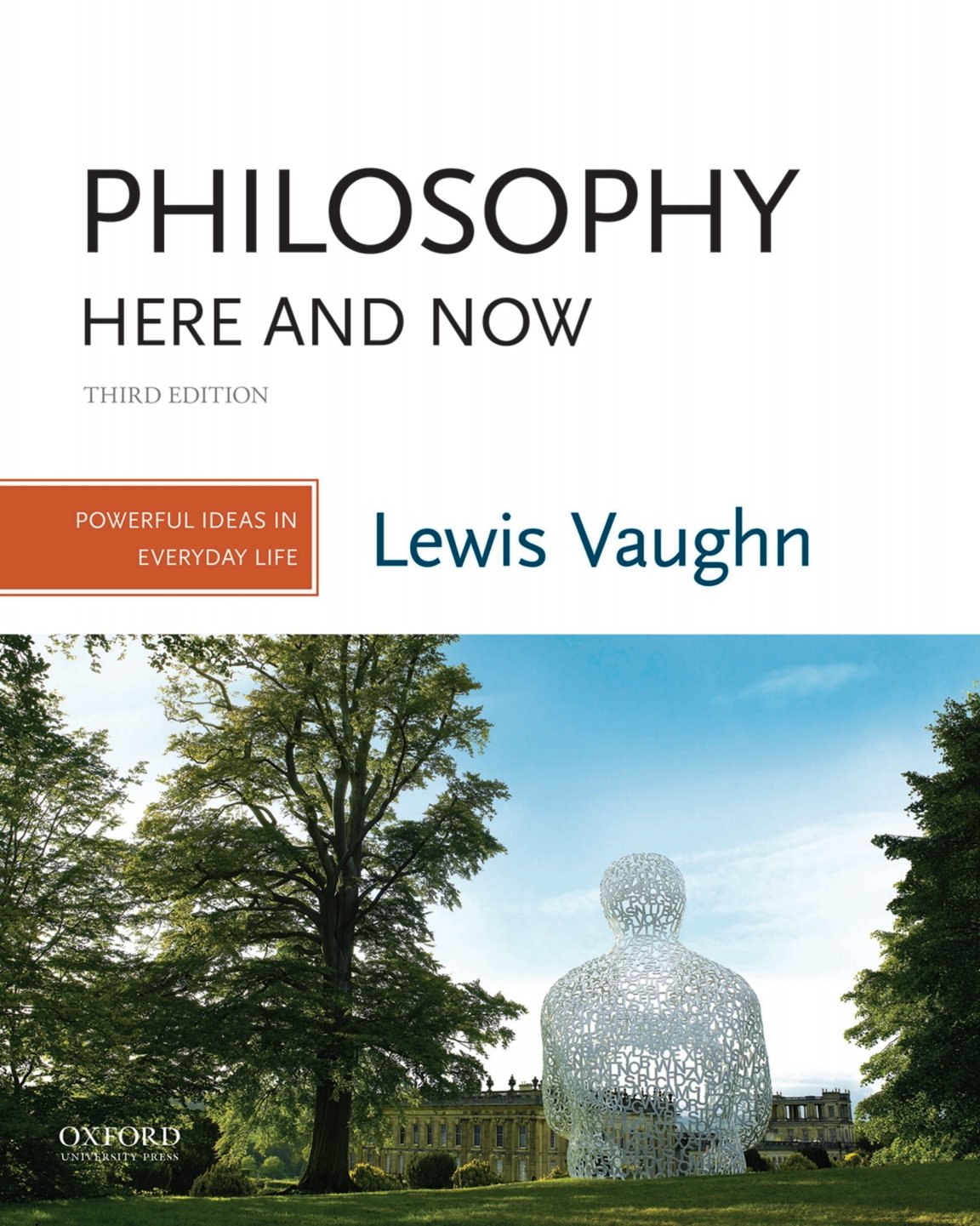 Philosophy Here and Now: Powerful Ideas in Everyday Life (3rd Edition) – eBook