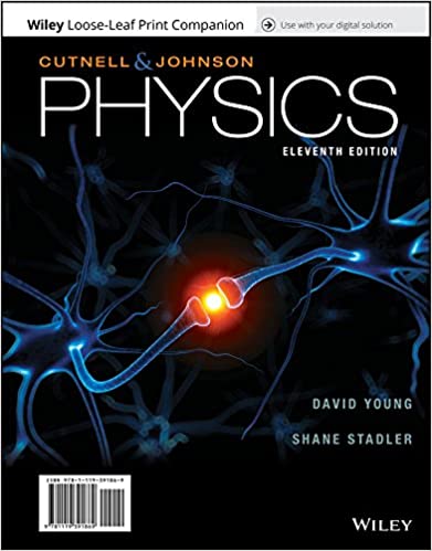 Physics 11th Edition by John D. Cutnell, Full Textbook ISBN-13: 978-1119391869