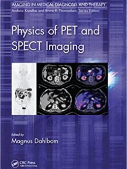 Physics of PET and SPECT Imaging – eBook