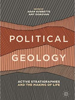 Political Geology: Active Stratigraphies and the Making of Life – eBook