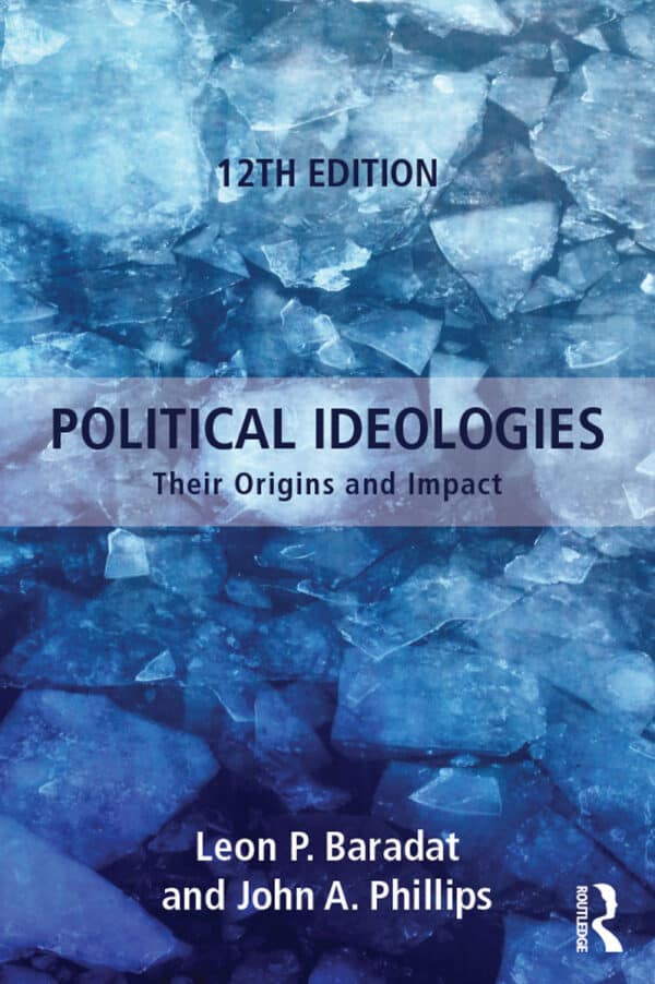 Political Ideologies: Their Origins and Impact (12th Edition) – eBook