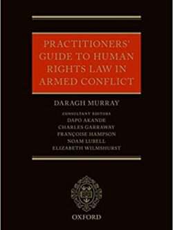 Practitioners’ Guide to Human Rights Law in Armed Conflict – eBook