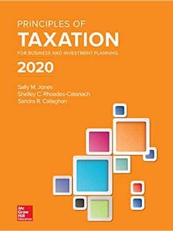 Principles of Taxation for Business and Investment Planning 2020 (23rd Edition) – eBook