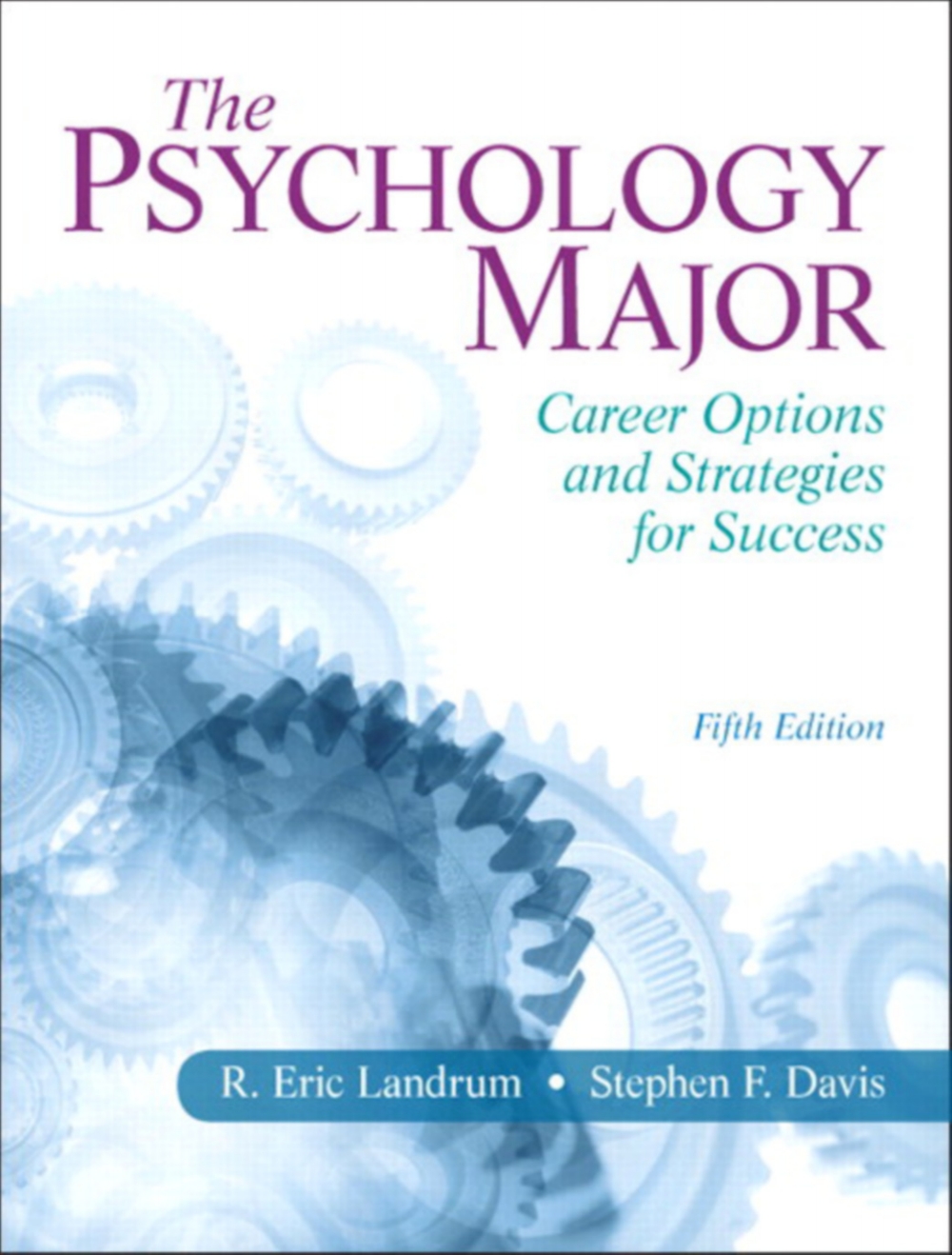 The Psychology Major: Career Options and Strategies for Success (5th Edition) – eBook