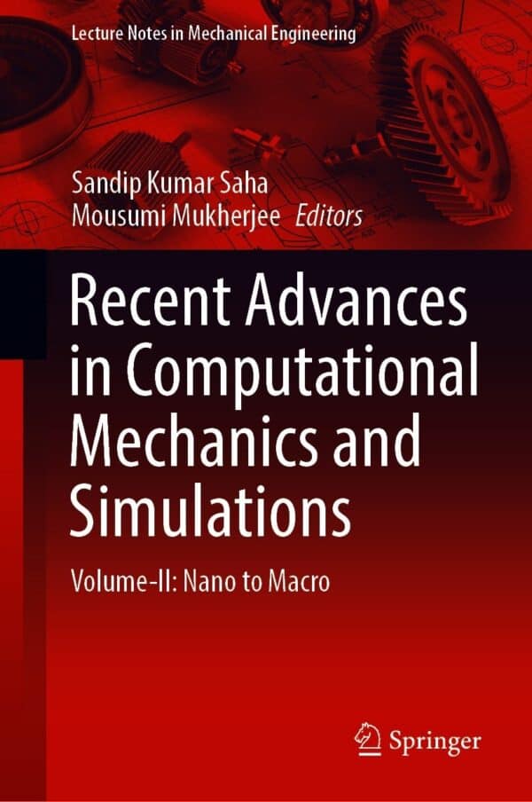 Recent Advances in Computational Mechanics and Simulations: Volume-II: Nano to Macro – eBook