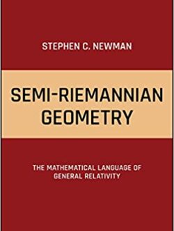 Semi-Riemannian Geometry: The Mathematical Language of General Relativity – eBook