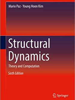 Structural Dynamics: Theory and Computation (6th Edition) – eBook