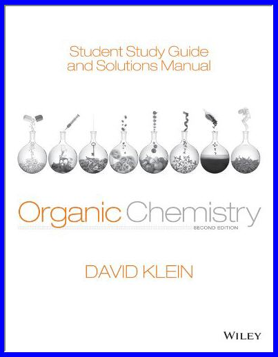 Student Study Guide and Solutions Manual for Organic Chemistry 2nd Edition, ISBN-13: 978-1118647950