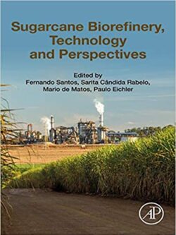 Sugarcane Biorefinery, Technology and Perspectives – eBook