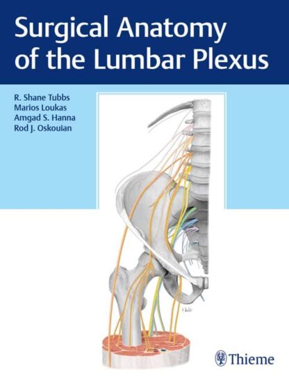 Surgical Anatomy of the Lumbar Plexus – eBook