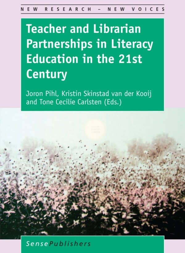 Teacher and Librarian Partnerships in Literacy Education in the 21st Century – eBook