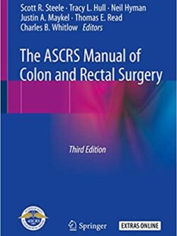 The ASCRS Manual of Colon and Rectal Surgery (3rd Edition) – eBook