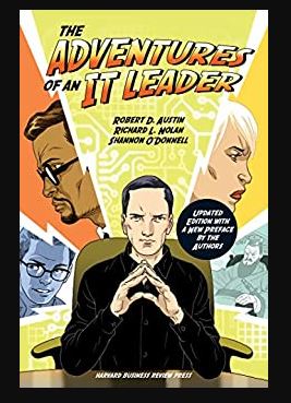 The Adventures of an IT Leader Robert D. Austin, ISBN-13: 978-1633691667