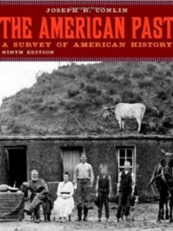 The American Past: A Survey of American History (9th Edition ) – eBook