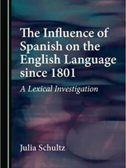 The Influence of Spanish on the English Language since 1801 – eBook