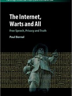 The Internet, Warts and All: Free Speech, Privacy and Truth – eBook