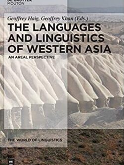 The Languages and Linguistics of Western Asia: An Areal Perspective – eBook