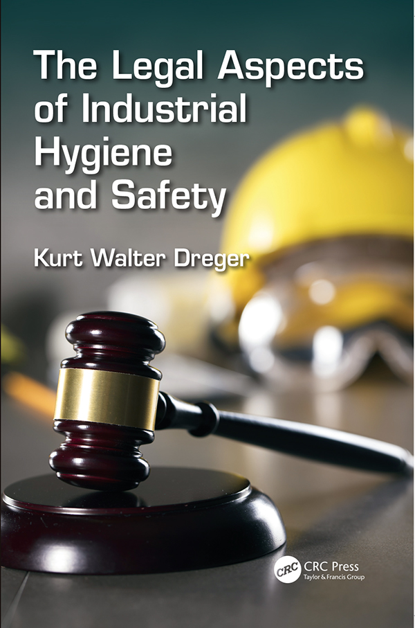 The Legal Aspects of Industrial Hygiene and Safety – eBook