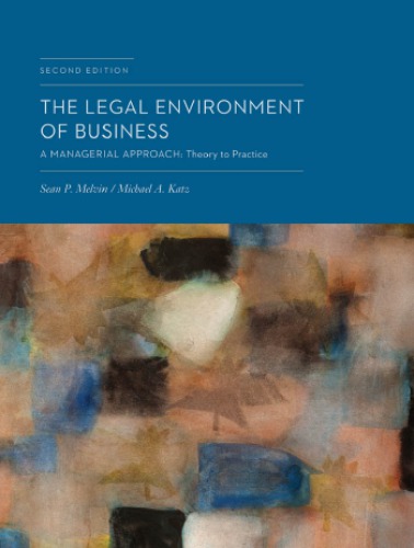 The Legal Environment of Business, A Managerial Approach: Theory to Practice (2nd Edition) – eBook