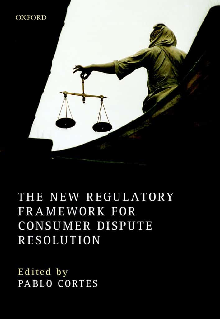 The New Regulatory Framework for Consumer Dispute Resolution – eBook