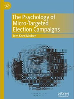 The Psychology of Micro-Targeted Election Campaigns – eBook