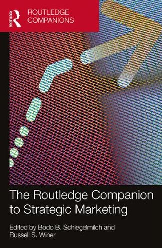 The Routledge Companion to Strategic Marketing Bodo B. Schlegelmilch, ISBN-13: 978-1138489080