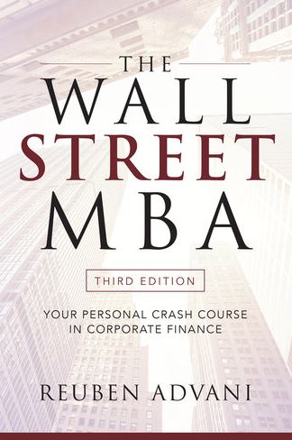 The Wall Street MBA 3rd Edition Reuben Advani, ISBN-13: 978-1260135596