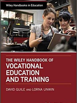 The Wiley Handbook of Vocational Education and Training – eBook