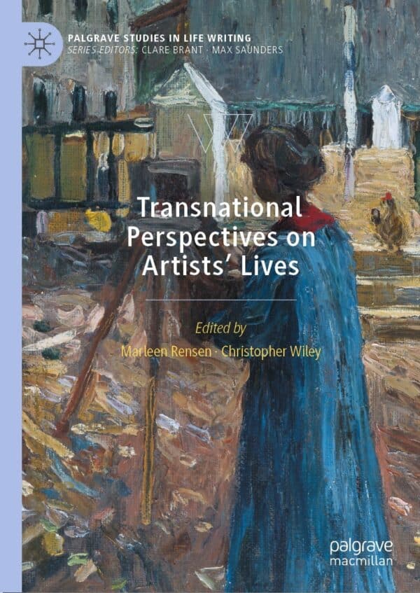 Transnational Perspectives on Artists’ Lives: From the Nineteenth Century to the Present – eBook