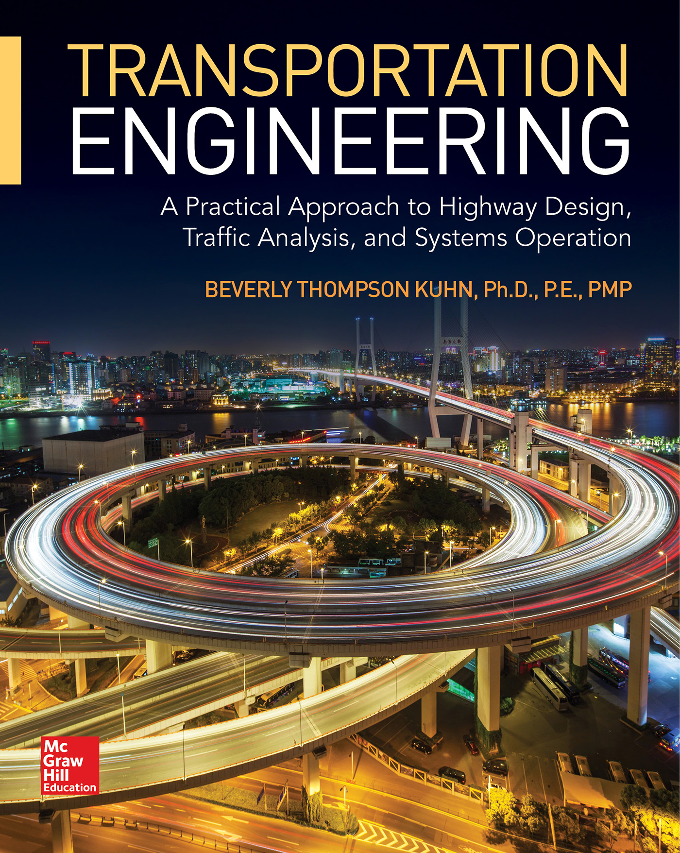 Transportation Engineering: A Practical Approach to Highway Design, Traffic Analysis and Systems Operation – eBook