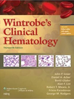 Wintrobe’s Clinical Hematology (13th Edition) – eBook