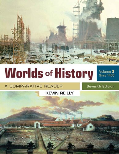 Worlds of History: A Comparative Reader, Volume 2 Since 1400 (7th Edition) – eBook