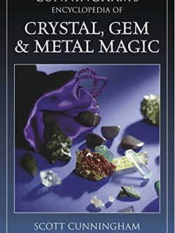 Cunningham's Encyclopedia of Crystal, Gem & Metal Magic by Scot (eBook)