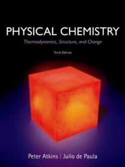 Physical Chemistry: Thermodynamics, Structure, and Change (10th edition) – eBook